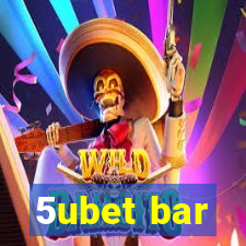 5ubet bar